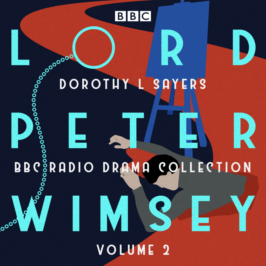 Lord Peter Wimsey: BBC Radio Drama Collection Volume 2 9781785298851 ...