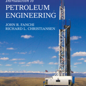 Introduction to Petroleum Engineering