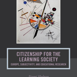 Citizenship for the Learning Society: Europe, Subjectivity, and Educational Research