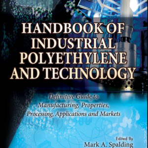 Handbook of Industrial Polyethylene and Technology