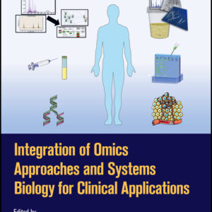 Integration of Omics Approaches and Systems Biology for Clinical Applications