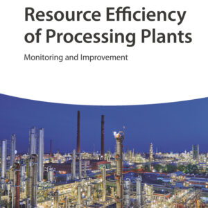 Resource Efficiency of Processing Plants