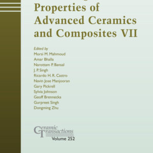 Processing and Properties of Advanced Ceramics and Composites VII