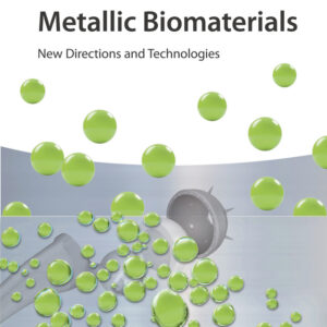 Metallic Biomaterials
