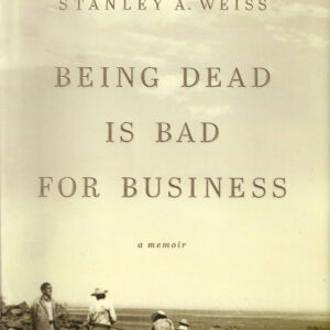 Being Dead is Bad for Business