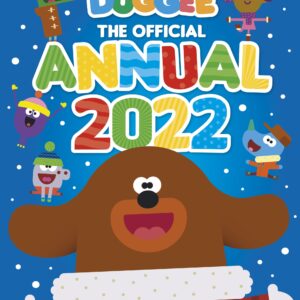 Hey Duggee: The Official Hey Duggee Annual 2022