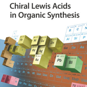 Chiral Lewis Acids in Organic Synthesis
