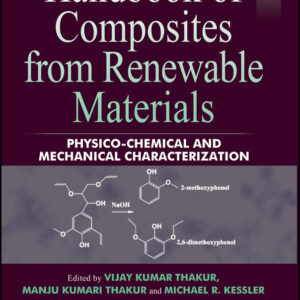 Handbook of Composites from Renewable Materials, Physico-Chemical and Mechanical Characterization