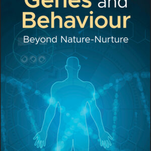 Genes And Behaviour: Beyond Nature-Nurture