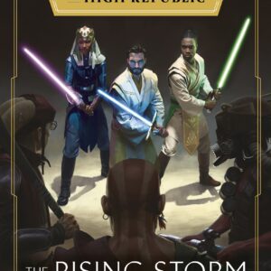 Star Wars: The Rising Storm (The High Republic)