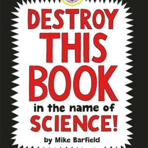 DESTROY THIS BOOK IN THE NAME OF SCIENCE: EINSTEIN EDITION