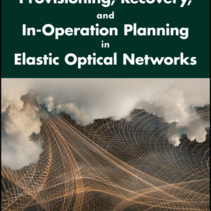 Provisioning, Recovery, and In-Operation Planning in Elastic Optical Networks