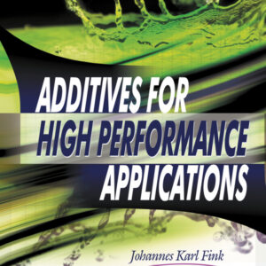 Additives for High Performance Applications