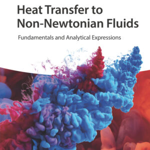 Heat Transfer to Non-Newtonian Fluids
