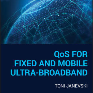 QoS for Fixed and Mobile Ultra-Broadband