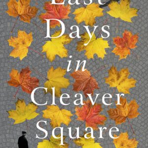 Last Days in Cleaver Square