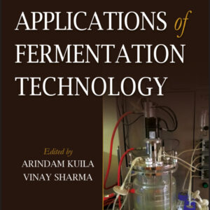 Principles And Applications Of Fermentation Technology