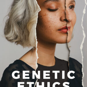 Genetic Ethics: An Introduction