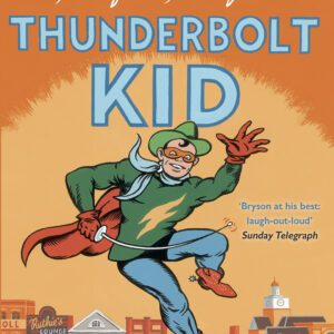 Life And Times Of The Thunderbolt Kid