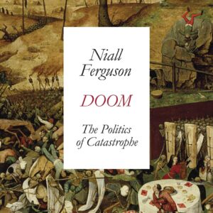 Doom: The Politics of Catastrophe