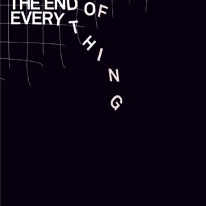 End of Everything