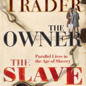 Trader, The Owner, The Slave