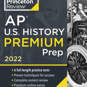 Princeton Review AP U.S. History Premium Prep, 2022