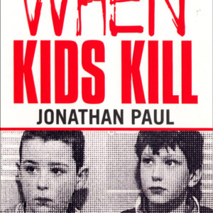 When Kids Kill