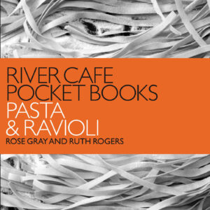 River Cafe Pocket Books: Pasta and Ravioli