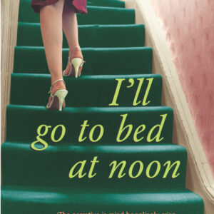 I'll Go To Bed At Noon