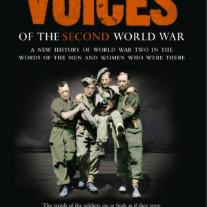 Forgotten Voices Of The Second World War