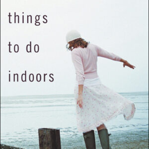 Things To Do Indoors