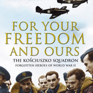 For Your Freedom and Ours