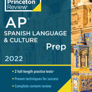 Princeton Review AP Spanish Language & Culture Prep, 2022