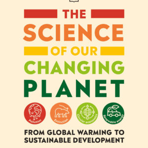 The Science of Our Changing Planet