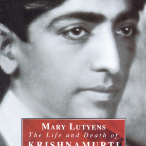 Life And Death Of Krishnamurti