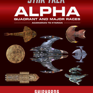 Star Trek Shipyards: Alpha Quadrant and Major Races Volume 1