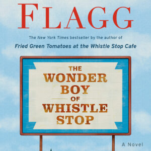The Wonder Boy of Whistle Stop