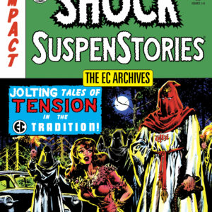 The EC Archives: Shock Suspenstories Volume 1