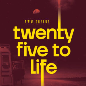 Twenty-Five to Life