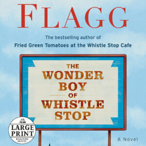 The Wonder Boy of Whistle Stop