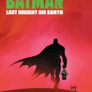 Batman: Last Knight On Earth