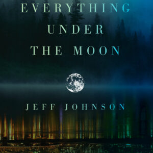 Everything Under the Moon