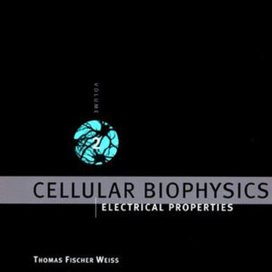 Cellular Biophysics, Volume 2