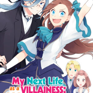My Next Life as a Villainess: All Routes Lead to Doom! (Manga) Vol. 6