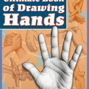 Mark Crilley's Ultimate Book of Drawing Hands