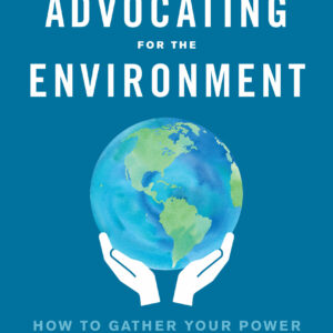 Advocating for the Environment