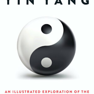 The Ultimate Guide to Yin Yang