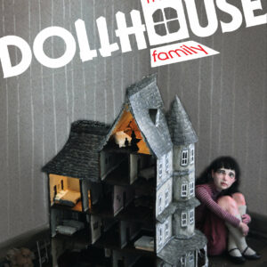 The Dollhouse Family (Hill House Comics)