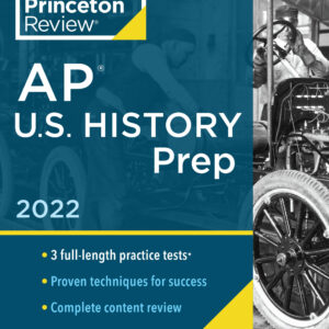 Princeton Review AP U.S. History Prep, 2022